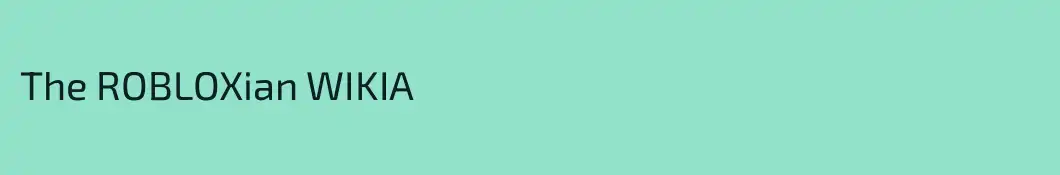 The ROBLOXian WIKIA